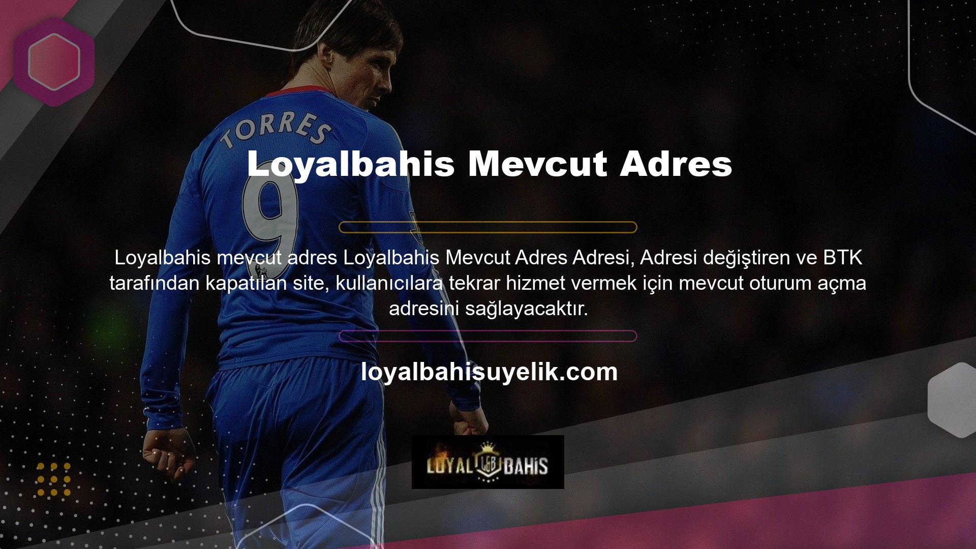 Mevcut adresin yeni giriş adresi Loyalbahis Burası, alışkın olduğunuz web sitesinin ilk hizmetini, işini ve görüntüsünü bulacaksınız